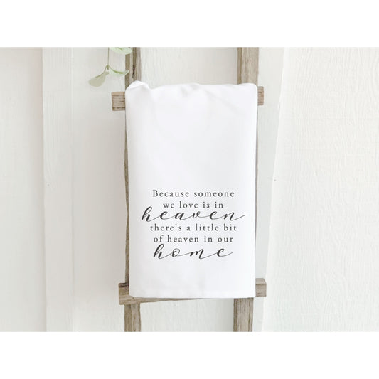 Because Someone We Love | Cotton Tea Towel