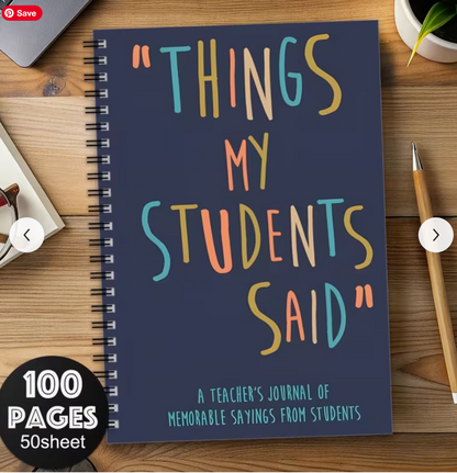 "Things My Students Say" Note Book