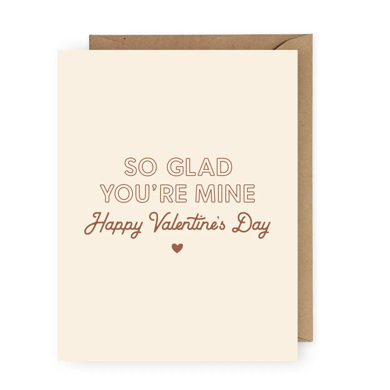 So Glad You're Mine Happy Valentine's Day Greeting Card