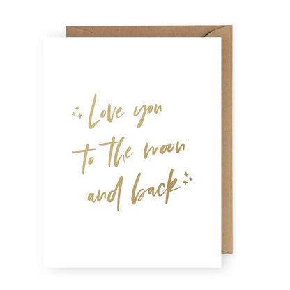 Love You to the Moon and Back Foil Greeting Card